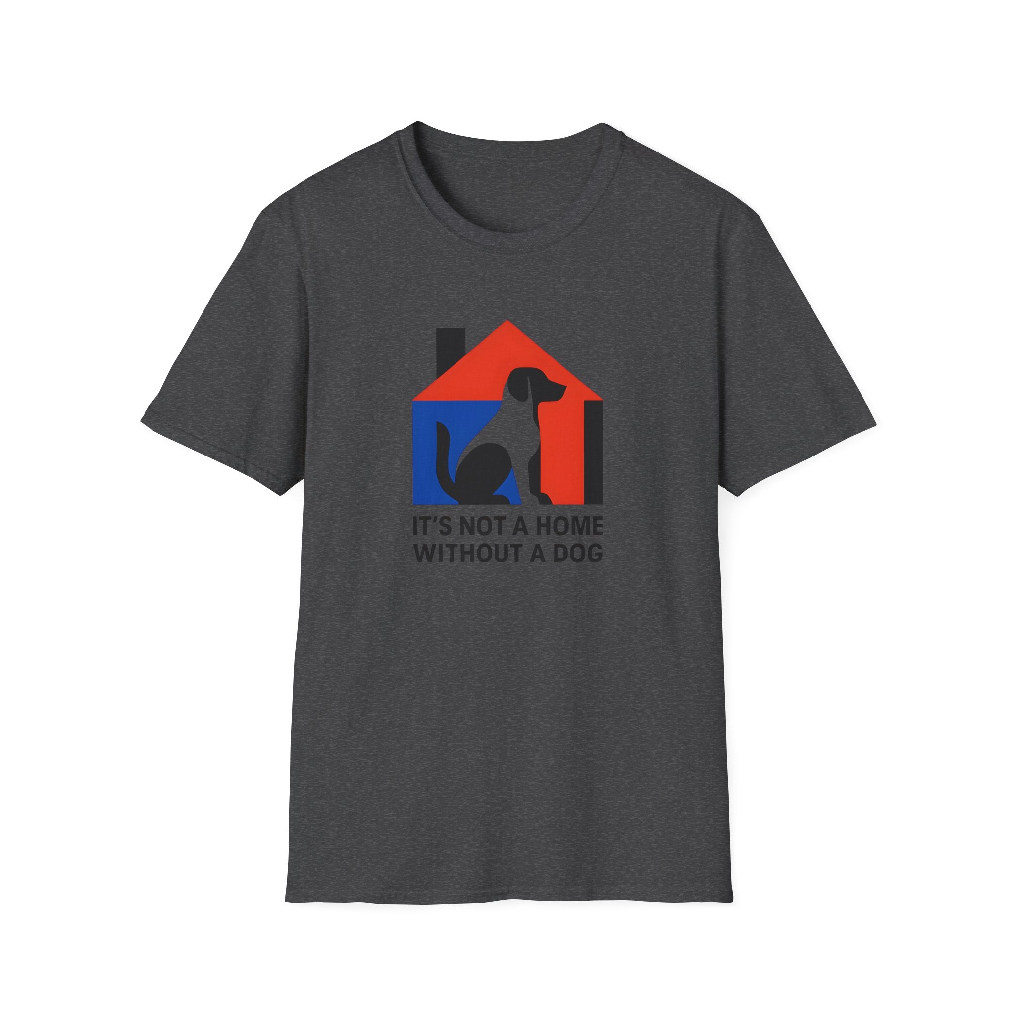 It's Not a Home T-Shirt